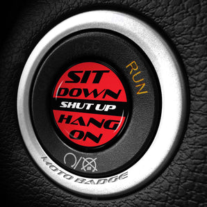 Sit Down Shut Up HANG ON - Fits Dodge Challenger & Charger - Start Button Cover for Hellcat, SXT, Scat Pack, Redeye, Demon & More